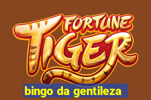 bingo da gentileza